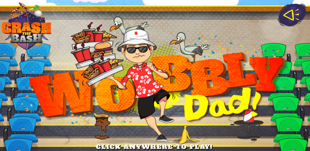 Crash the bash Wobbly dad
