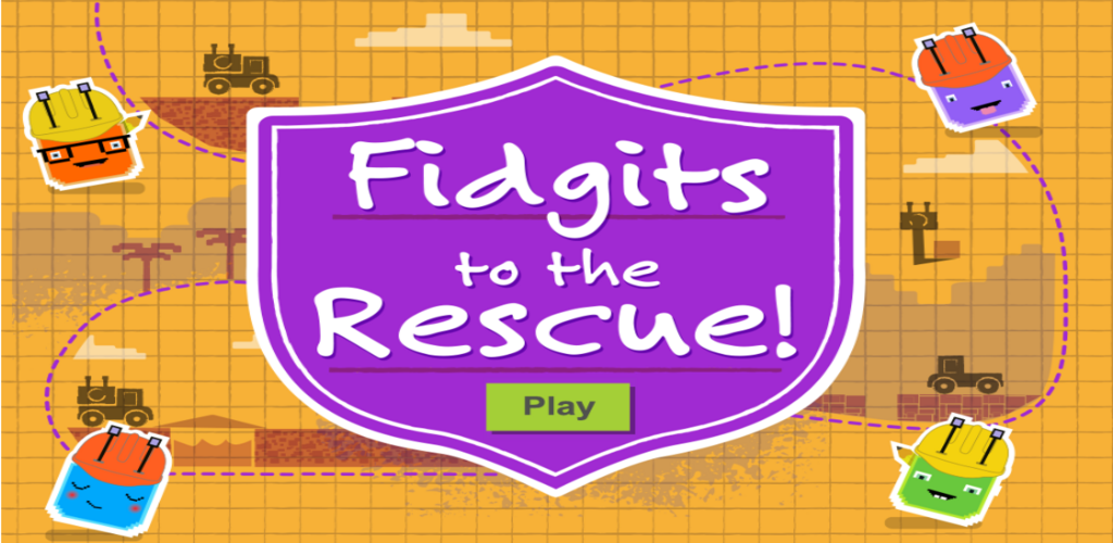 Fidgits to the Rescue